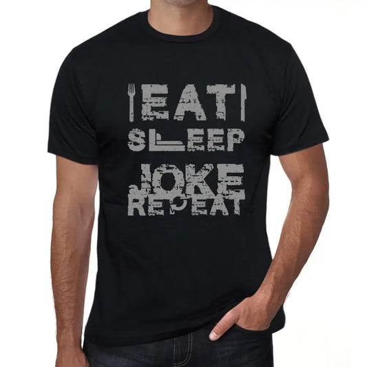 Men's Graphic T-Shirt Eat Sleep Joke Repeat Eco-Friendly Limited Edition Short Sleeve Tee-Shirt Vintage Birthday Gift Novelty