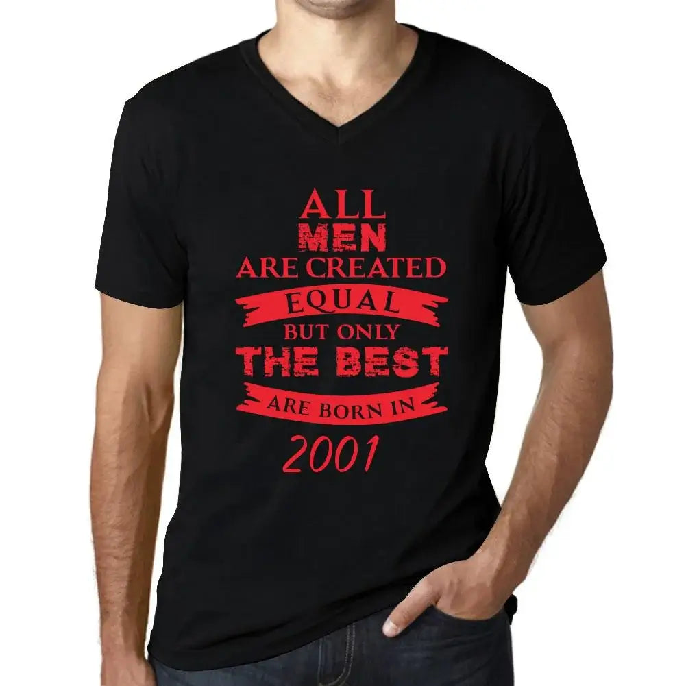 Men's Graphic T-Shirt V Neck All Men Are Created Equal but Only the Best Are Born in 2001 23rd Birthday Anniversary 23 Year Old Gift 2001 Vintage Eco-Friendly Short Sleeve Novelty Tee