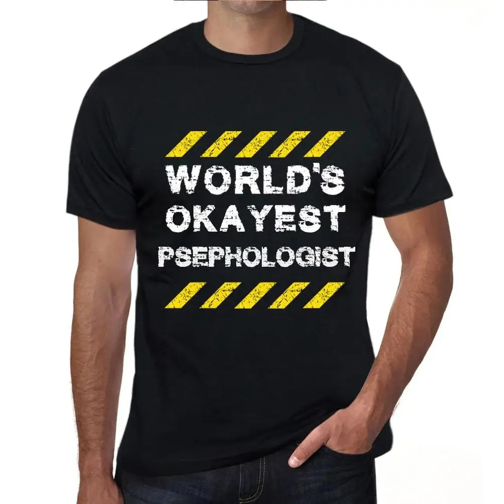 Men's Graphic T-Shirt Worlds Okayest Psephologist Eco-Friendly Limited Edition Short Sleeve Tee-Shirt Vintage Birthday Gift Novelty