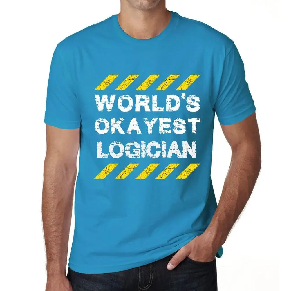 Men's Graphic T-Shirt Worlds Okayest Logician Eco-Friendly Limited Edition Short Sleeve Tee-Shirt Vintage Birthday Gift Novelty