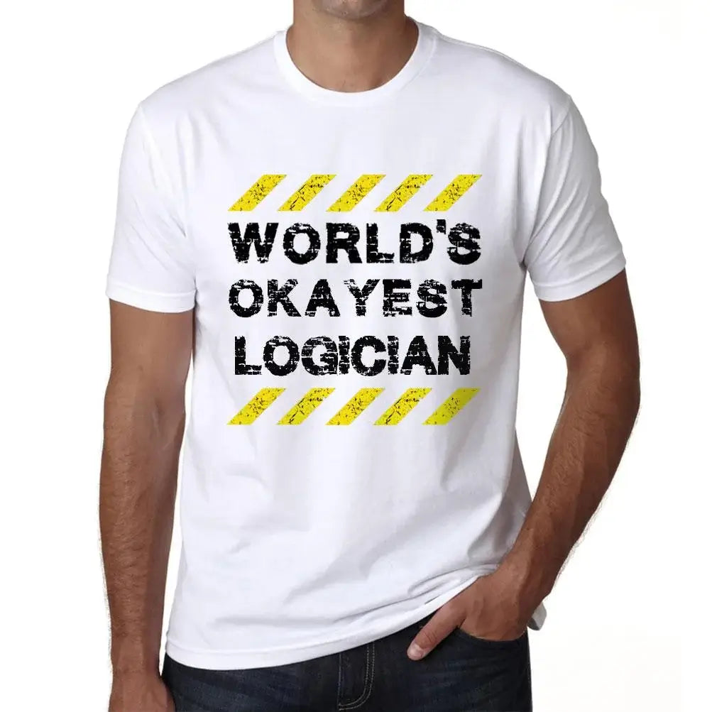 Men's Graphic T-Shirt Worlds Okayest Logician Eco-Friendly Limited Edition Short Sleeve Tee-Shirt Vintage Birthday Gift Novelty