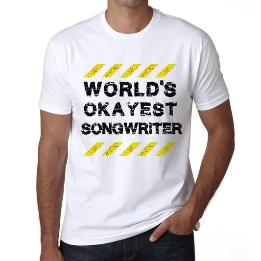 Men's Graphic T-Shirt Worlds Okayest Songwriter Eco-Friendly Limited Edition Short Sleeve Tee-Shirt Vintage Birthday Gift Novelty