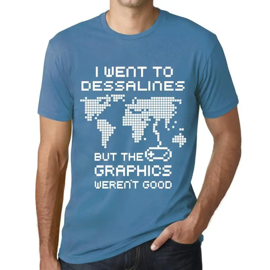 Men's Graphic T-Shirt I Went To Dessalines But The Graphics Weren’t Good Eco-Friendly Limited Edition Short Sleeve Tee-Shirt Vintage Birthday Gift Novelty