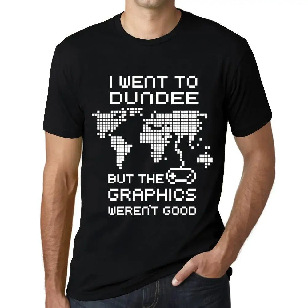 Men's Graphic T-Shirt I Went To Dundee But The Graphics Weren’t Good Eco-Friendly Limited Edition Short Sleeve Tee-Shirt Vintage Birthday Gift Novelty