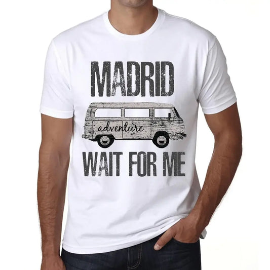 Men's Graphic T-Shirt Adventure Wait For Me In Madrid Eco-Friendly Limited Edition Short Sleeve Tee-Shirt Vintage Birthday Gift Novelty