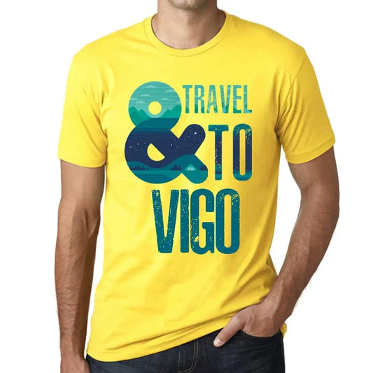 Men's Graphic T-Shirt And Travel To Vigo Eco-Friendly Limited Edition Short Sleeve Tee-Shirt Vintage Birthday Gift Novelty