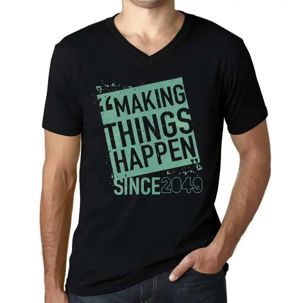 Men's Graphic T-Shirt V Neck Making Things Happen Since 2049