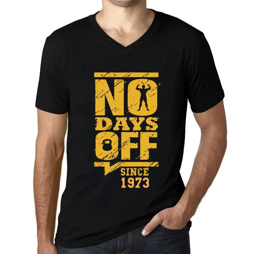 Men's Graphic T-Shirt V Neck No Days Off Since 1973 51st Birthday Anniversary 51 Year Old Gift 1973 Vintage Eco-Friendly Short Sleeve Novelty Tee