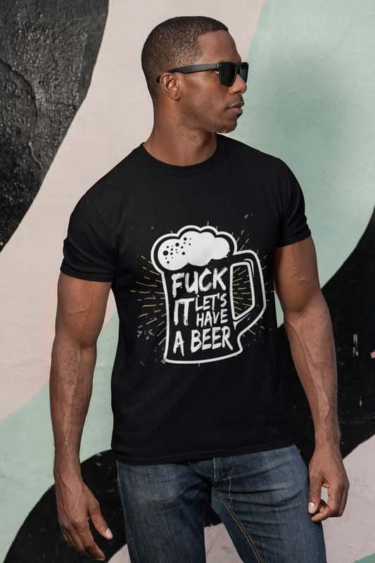 ULTRABASIC Men's Novelty T-Shirt Fuck It Let's Have a Beer - Funny Beer Lover Tee Shirt