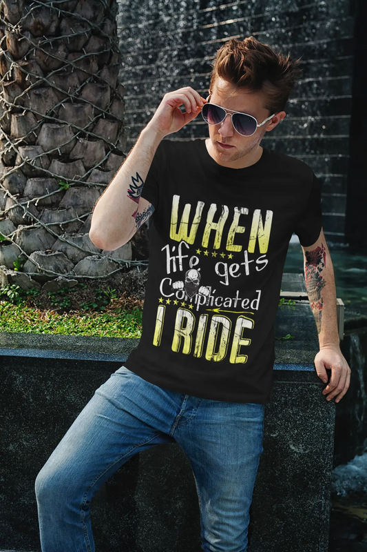 ULTRABASIC Men's Graphic T-Shirt When Life Gets Complicated I Ride - Funny Quote