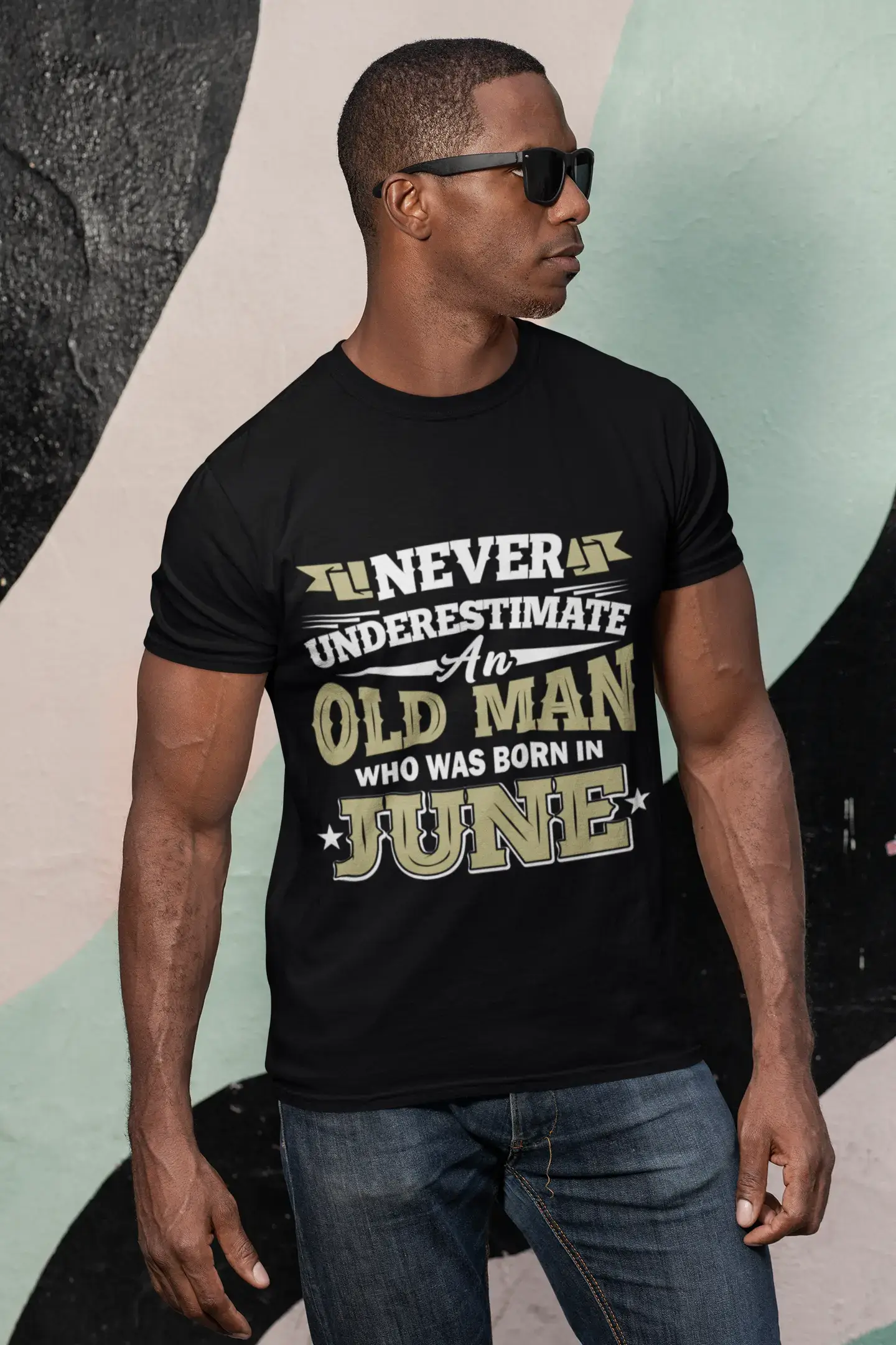ULTRABASIC Men's T-Shirt Never Underestimate an Old Man Who Was Born in June - Birthday Gift Tee Shirt