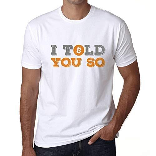 Ultrabasic - Graphique Homme I Told You So Bitcoin T-Shirt HODL BTC Crypto Les Commerçants Cadeau Imprimé Tée-Shirt Blanc