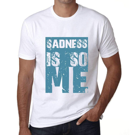 Homme T-Shirt Graphique Sadness is So Me Blanc