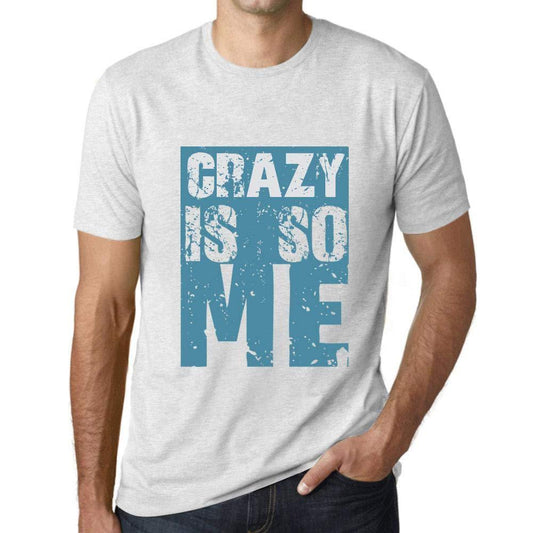 Homme T-Shirt Graphique Crazy is So Me Blanc Chiné