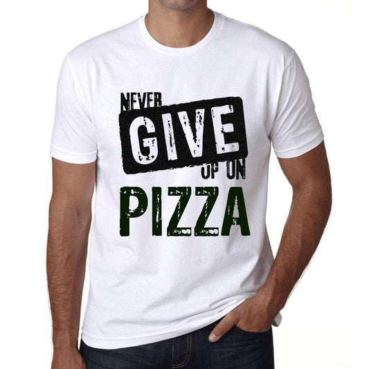 Ultrabasic Homme T-Shirt Graphique Never Give Up on Pizza Blanc