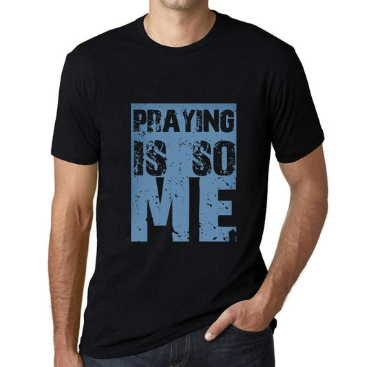 Homme T-Shirt Graphique Praying is So Me Noir Profond