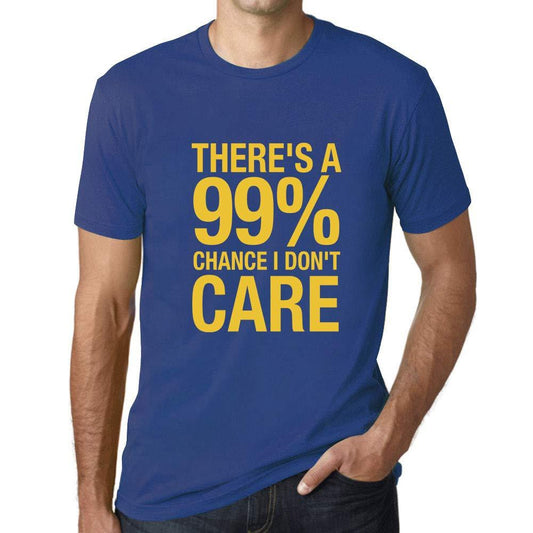 Ultrabasic Homme T-Shirt Graphique There's a Chance I Don't Care Royal