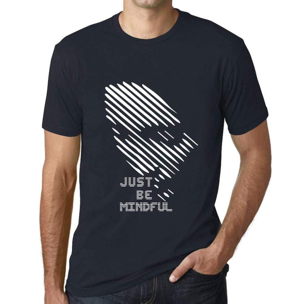 Ultrabasic - Homme T-Shirt Graphique Just be Mindful Marine