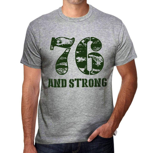 76 And Strong <span>Men's</span> T-shirt Grey Birthday Gift - ULTRABASIC