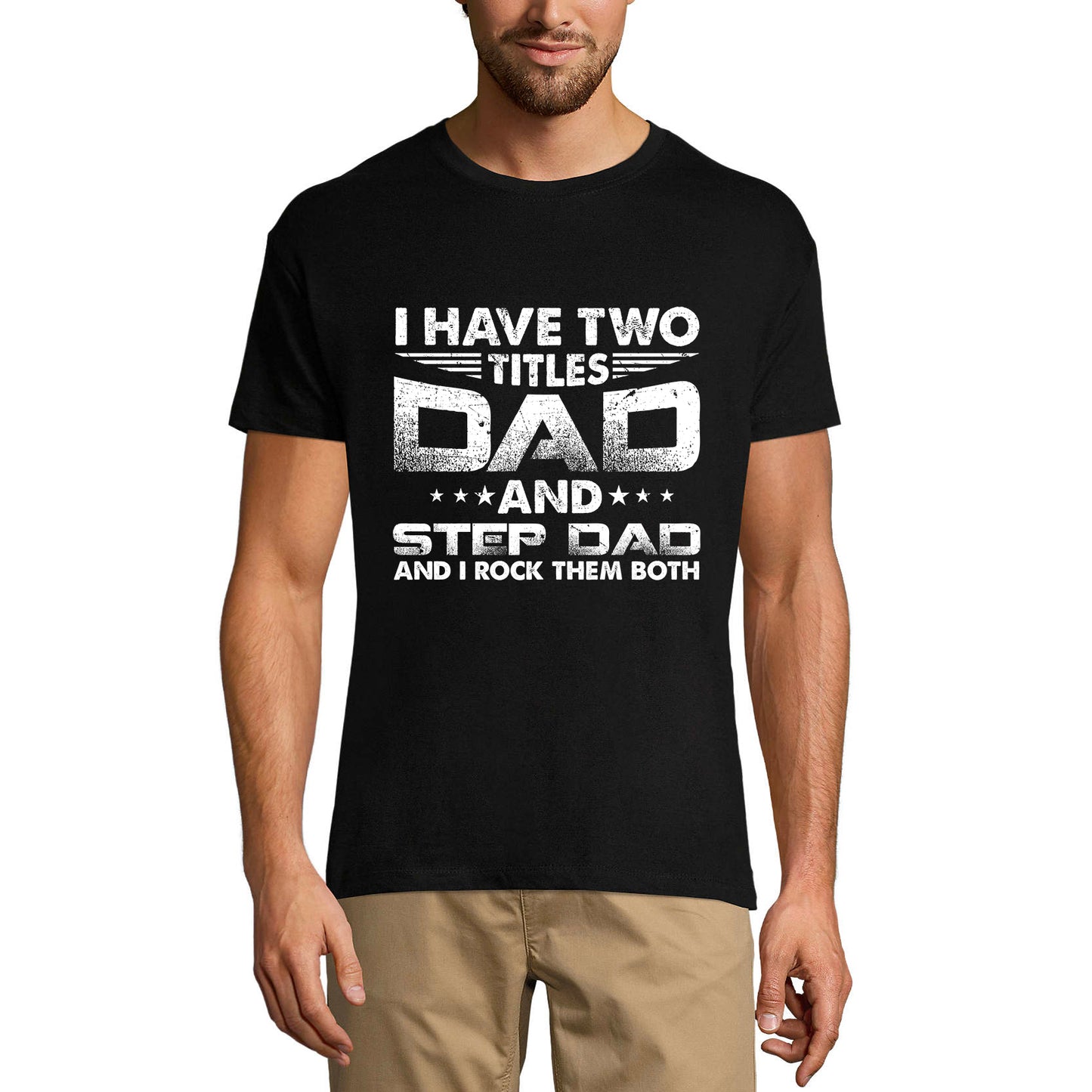ULTRABASIC Men's Graphic T-Shirt I Have Two Titles Dad and Step Dad - I Rock Them Both