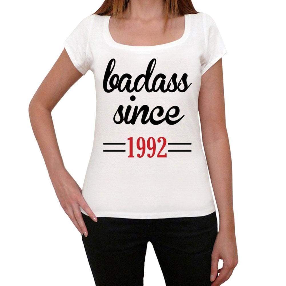 Badass Since 1992 Women's T-shirt White Birthday Gift 00431 - Ultrabasic