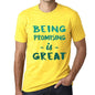 Being Promising Is Great Mens T-Shirt Yellow Birthday Gift 00378 - Yellow / Xs - Casual
