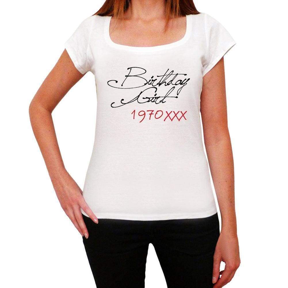 Birthday Girl 1970 White Womens Short Sleeve Round Neck T-Shirt 00101 - White / Xs - Casual