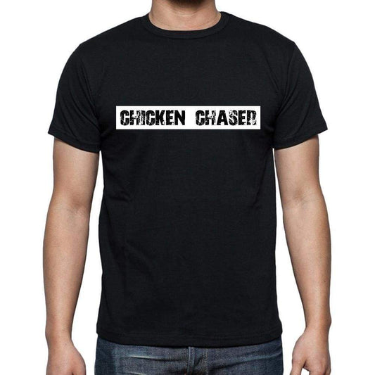 Chicken Chaser T Shirt Mens T-Shirt Occupation S Size Black Cotton - T-Shirt