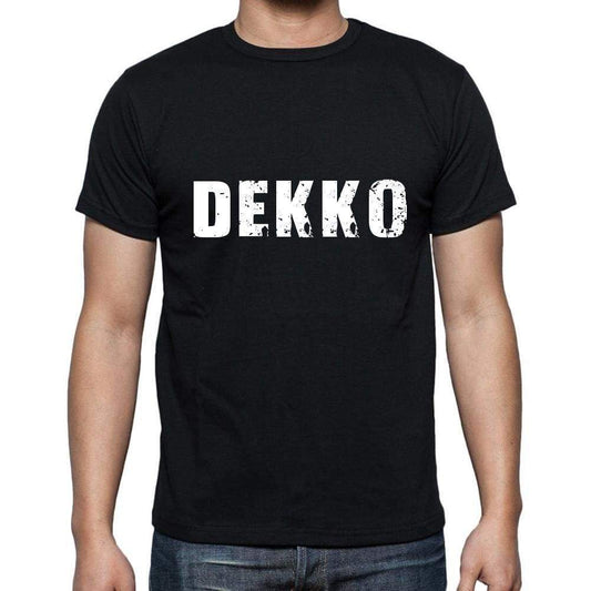 Dekko Mens Short Sleeve Round Neck T-Shirt 5 Letters Black Word 00006 - Casual