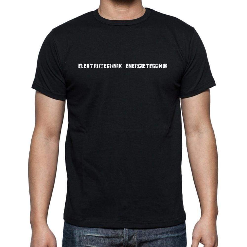 Elektrotechnik Energietechnik Mens Short Sleeve Round Neck T-Shirt 00022