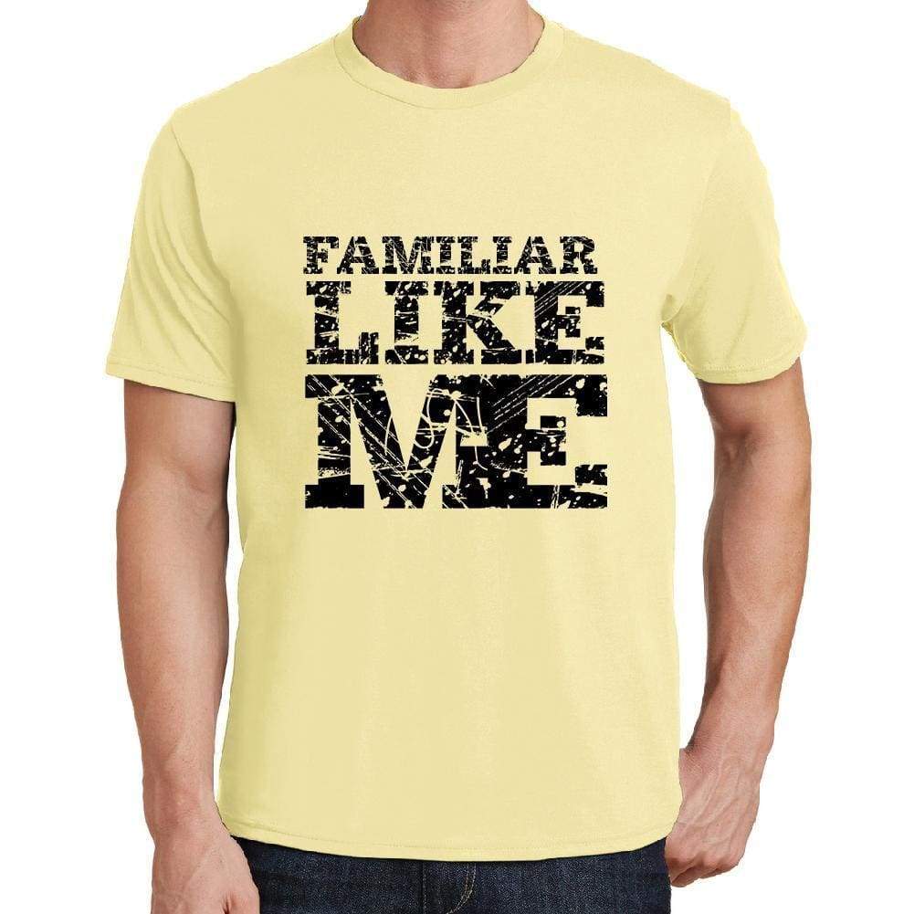 Familiar Like Me Yellow Mens Short Sleeve Round Neck T-Shirt 00294 - Yellow / S - Casual