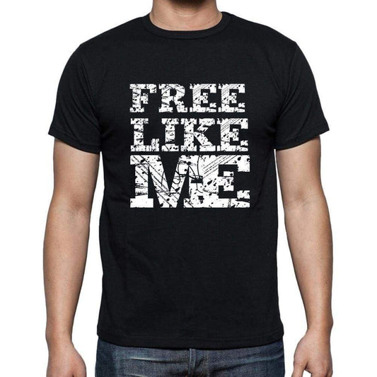 Free Like Me Black Mens Short Sleeve Round Neck T-Shirt 00055 - Black / S - Casual