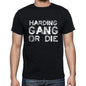 Harding Family Gang Tshirt Mens Tshirt Black Tshirt Gift T-Shirt 00033 - Black / S - Casual