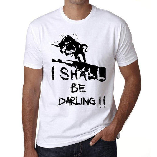 I Shall Be Darling, White, <span>Men's</span> <span><span>Short Sleeve</span></span> <span>Round Neck</span> T-shirt, gift t-shirt 00369 - ULTRABASIC