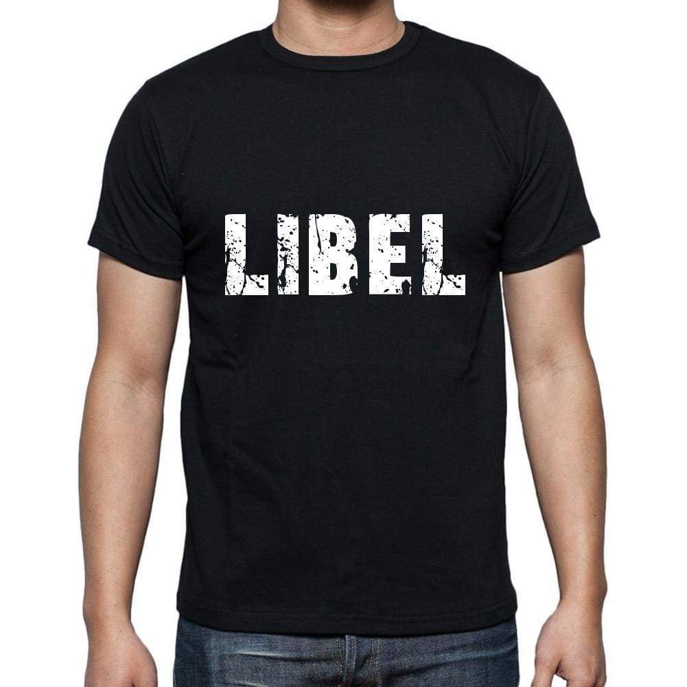 Libel Mens Short Sleeve Round Neck T-Shirt 5 Letters Black Word 00006 - Casual