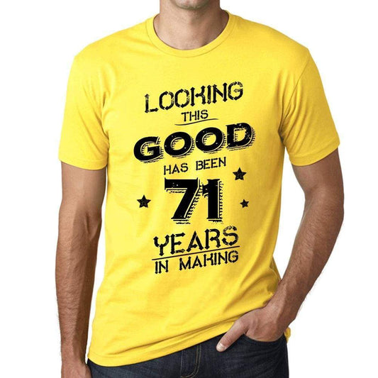 Looking This Good Has Been 71 Years In Making Mens T-Shirt Yellow Birthday Gift 00442 - Yellow / Xs - Casual