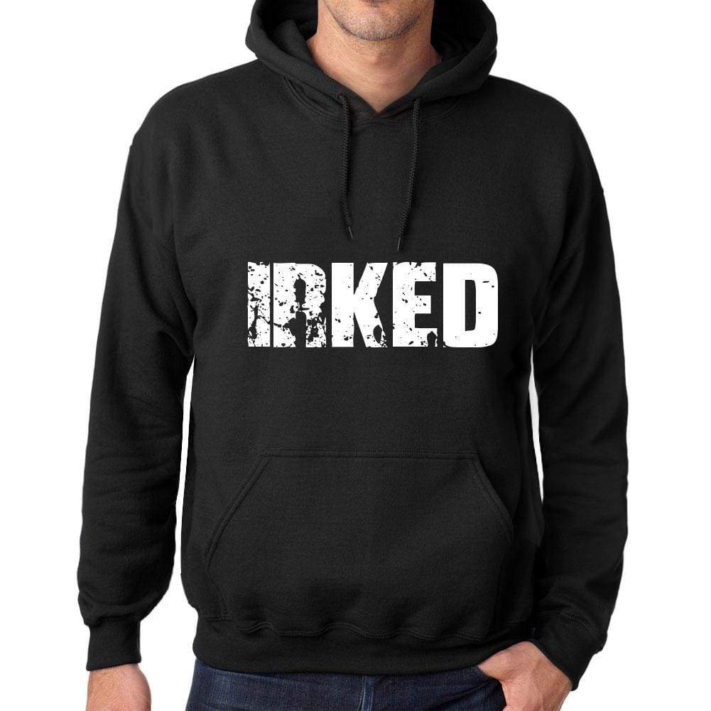 Mens Womens Unisex Printed Graphic Cotton Hoodie Soft Heavyweight Hooded Sweatshirt Pullover Popular Words Irked Deep Black - Black / Xs /