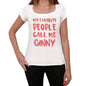 My Favorite People Call Me Ginny White Womens Short Sleeve Round Neck T-Shirt Gift T-Shirt 00364 - White / Xs - Casual