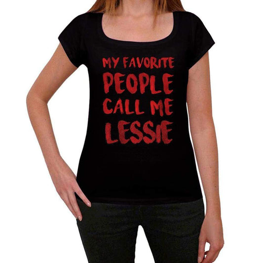My Favorite People Call Me Lessie Black Womens Short Sleeve Round Neck T-Shirt Gift T-Shirt 00371 - Black / Xs - Casual