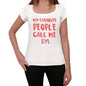 My Favorite People Call Me Syl White Womens Short Sleeve Round Neck T-Shirt Gift T-Shirt 00364 - White / Xs - Casual