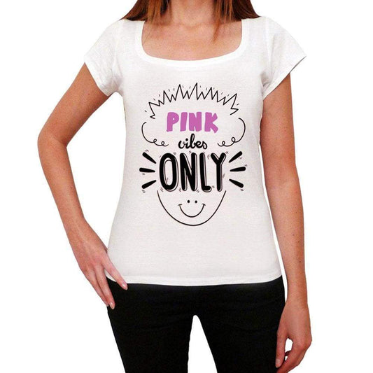Pink Vibes Only White Womens Short Sleeve Round Neck T-Shirt Gift T-Shirt 00298 - White / Xs - Casual