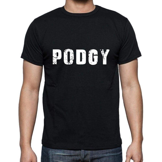 Podgy Mens Short Sleeve Round Neck T-Shirt 5 Letters Black Word 00006 - Casual