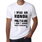 Politician What Happened White Mens Short Sleeve Round Neck T-Shirt 00316 - White / S - Casual