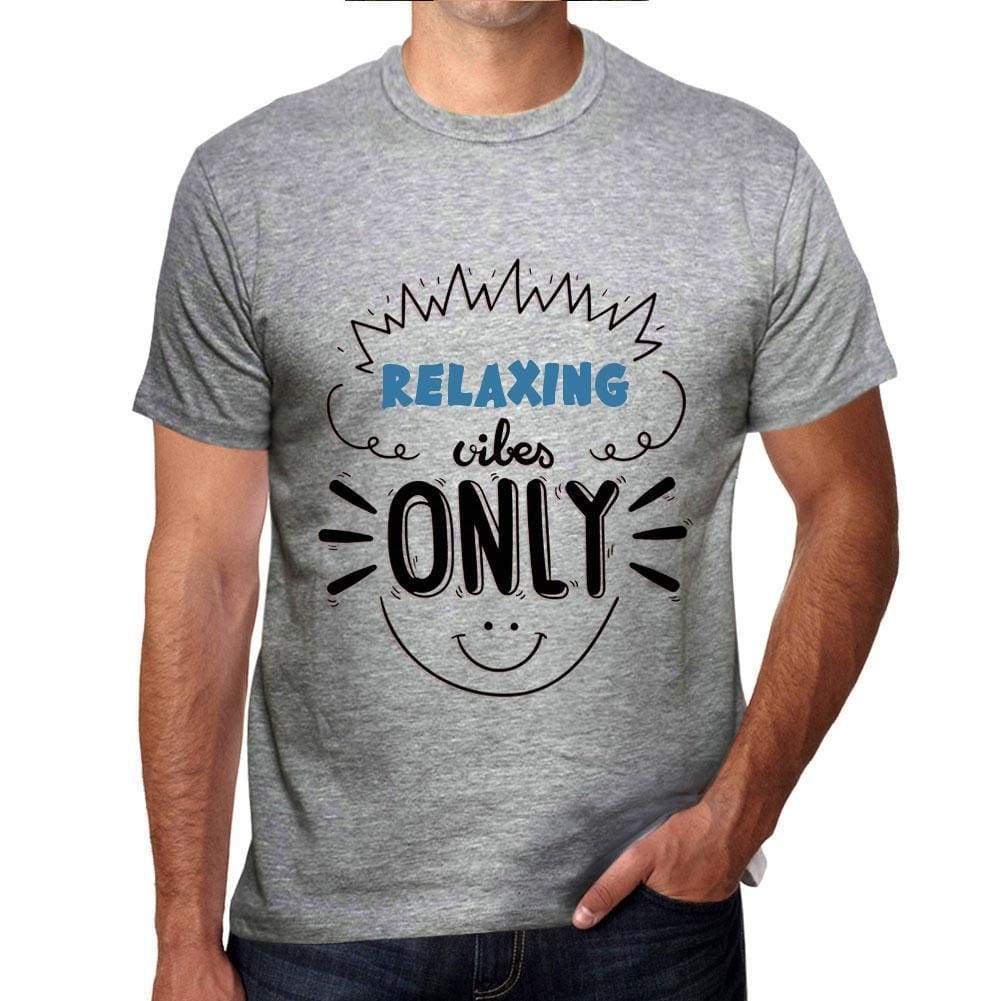 Relaxing Vibes Only Grey Mens Short Sleeve Round Neck T-Shirt Gift T-Shirt 00300 - Grey / S - Casual