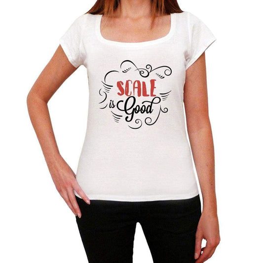 Scale Is Good Womens T-Shirt White Birthday Gift 00486 - White / Xs - Casual