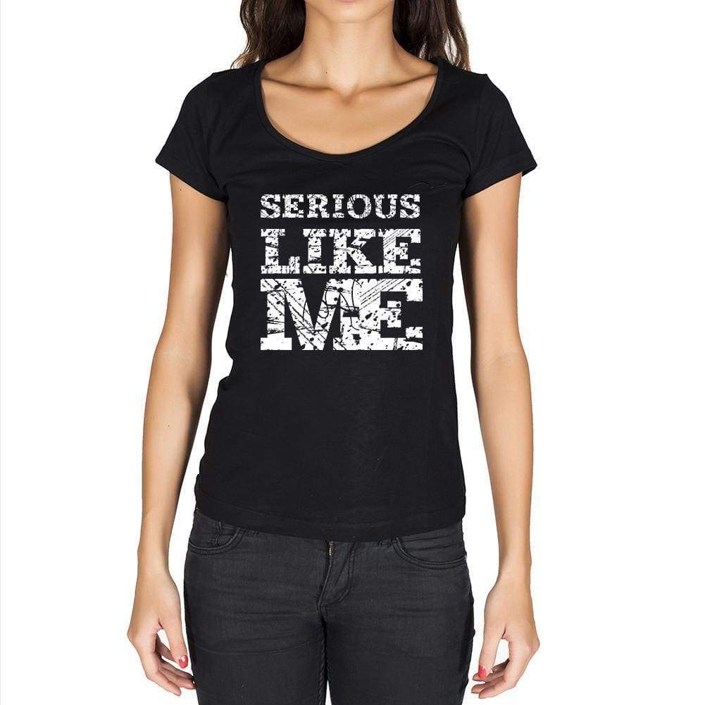 Serious Like Me Black Womens Short Sleeve Round Neck T-Shirt - Black / Xs - Casual