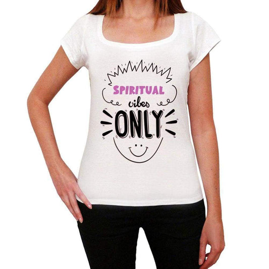 Spiritual Vibes Only White Womens Short Sleeve Round Neck T-Shirt Gift T-Shirt 00298 - White / Xs - Casual