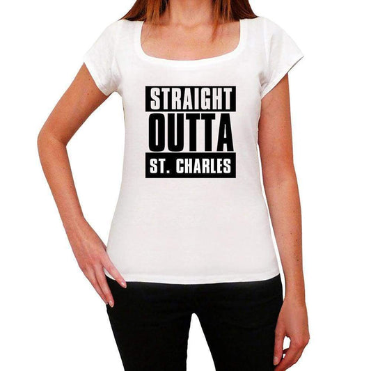 Straight Outta St. Charles Womens Short Sleeve Round Neck T-Shirt 00026 - White / Xs - Casual
