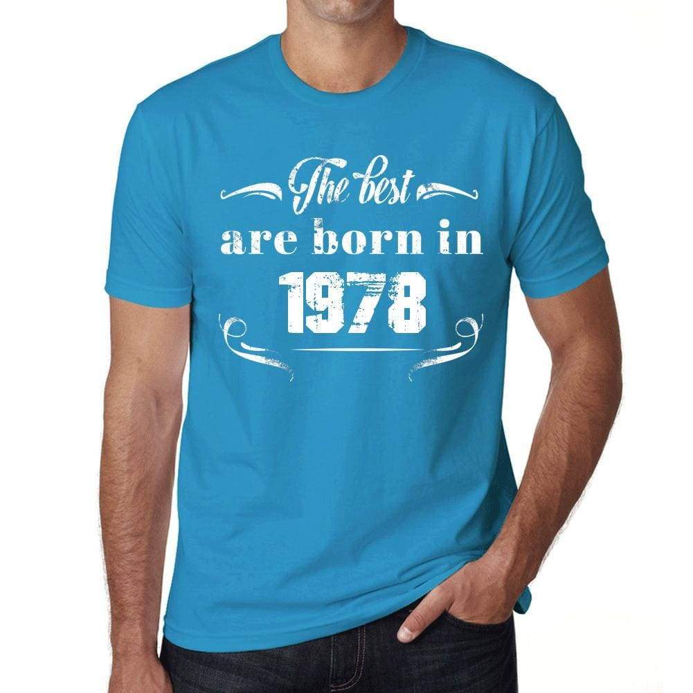 The Best Are Born In 1978 Mens T-Shirt Blue Birthday Gift 00399 - Blue / Xs - Casual