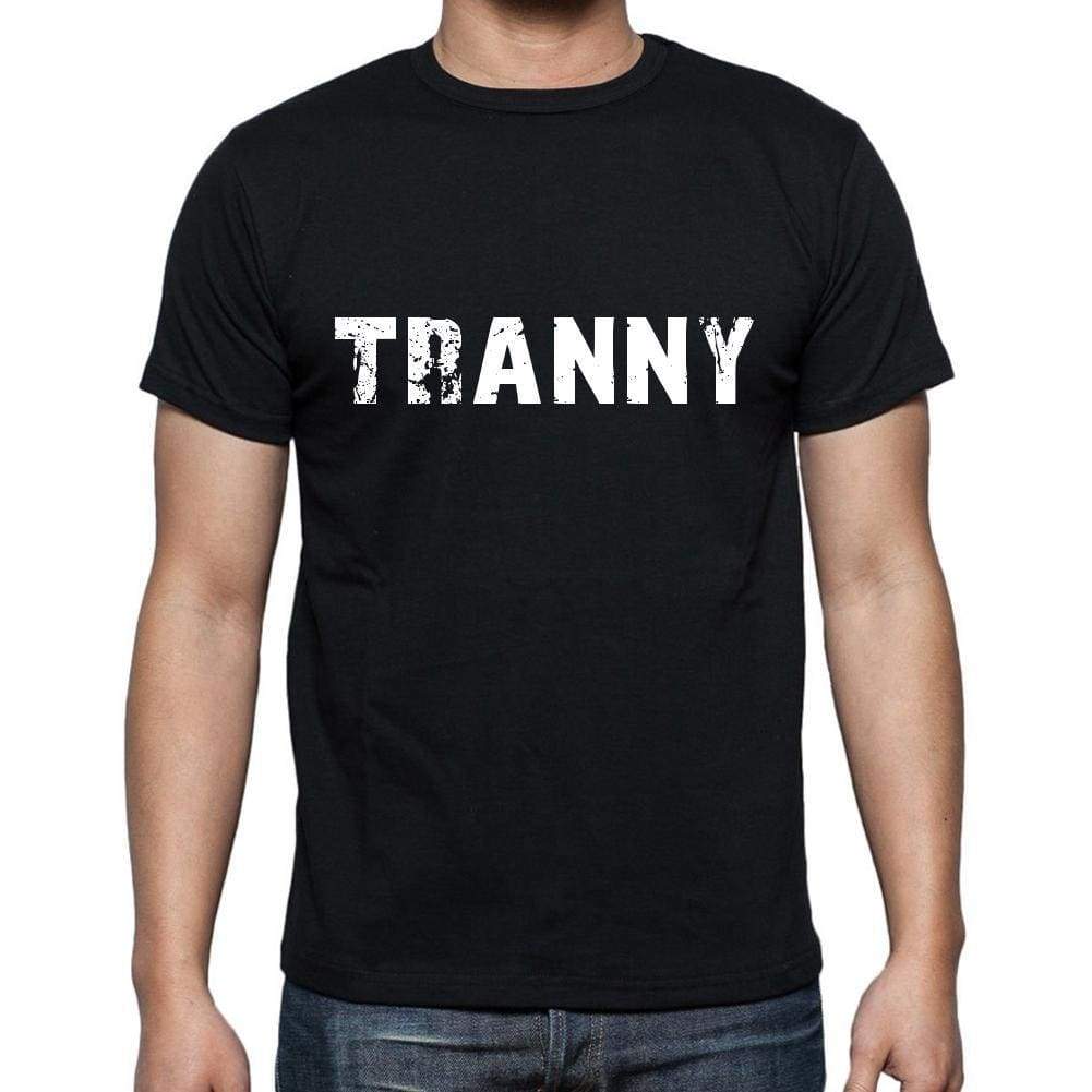 Tranny Mens Short Sleeve Round Neck T-Shirt 00004 - Casual